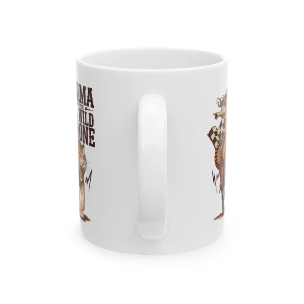Funny Ceramic Mug - "Mama of the Wild One" - Gift for Moms, Tea Lovers, Home Office, Unique Ceramic Cup, Birthday, - Image 3