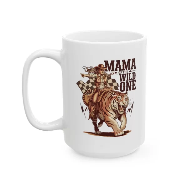 Funny Ceramic Mug - "Mama of the Wild One" - Gift for Moms, Tea Lovers, Home Office, Unique Ceramic Cup, Birthday, - Image 7