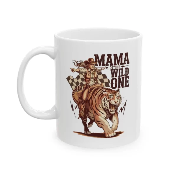 Funny Ceramic Mug - "Mama of the Wild One" - Gift for Moms, Tea Lovers, Home Office, Unique Ceramic Cup, Birthday,